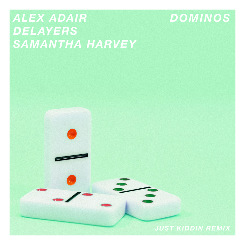 Dominos (Just Kiddin Remix)