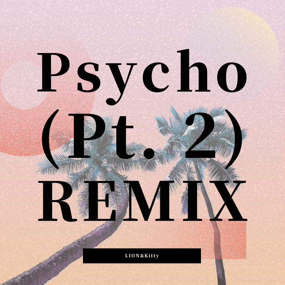 psycho remix