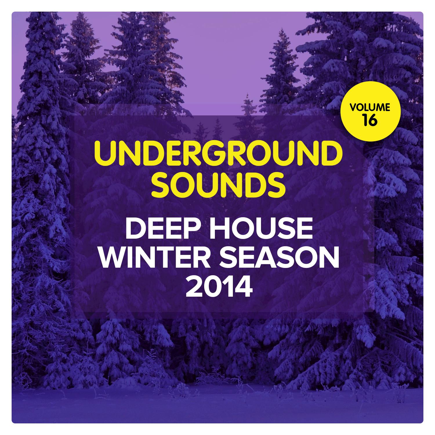 Deep House Winter Season 2014 - Underground Sounds, Vol. 16