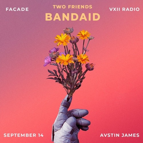 Bandaid (Facade & AVSTIN JAMES Remix)