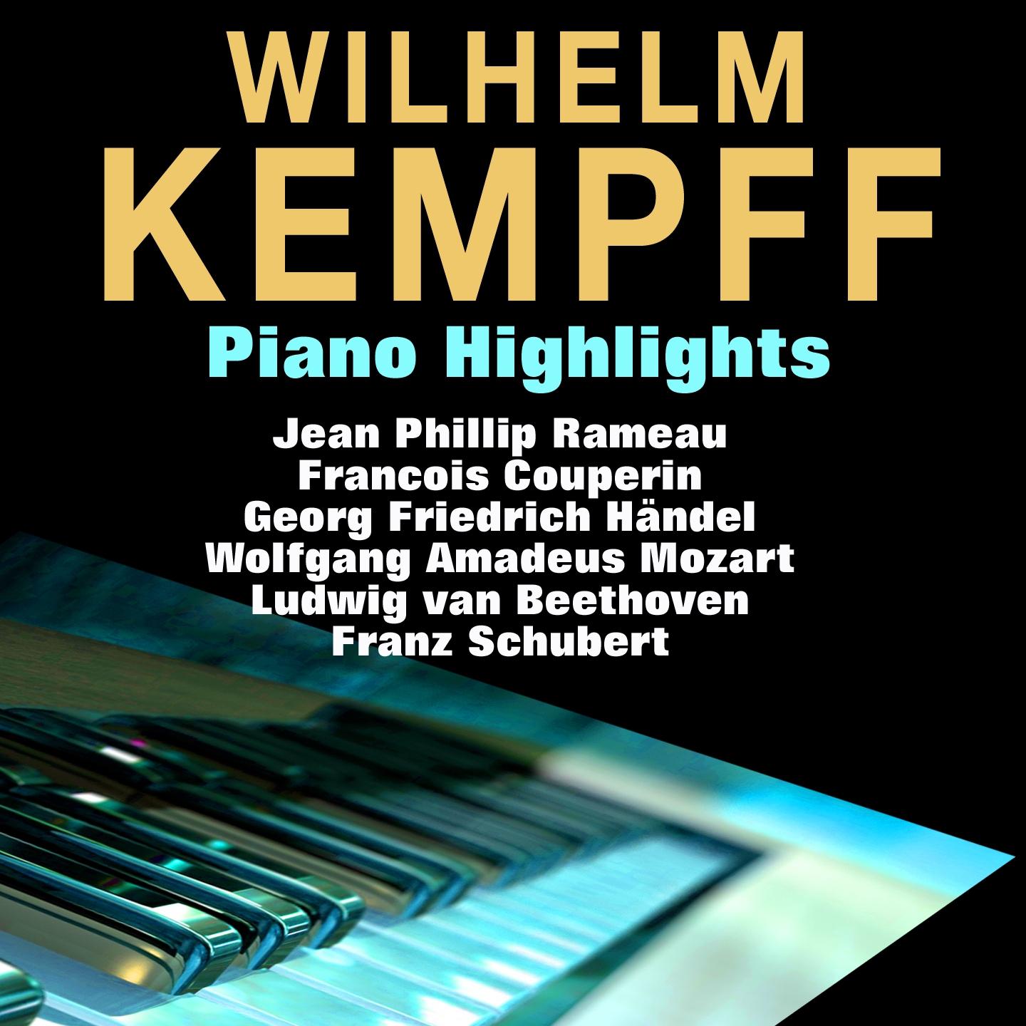 Wilhelm Kempff Piano Highlights