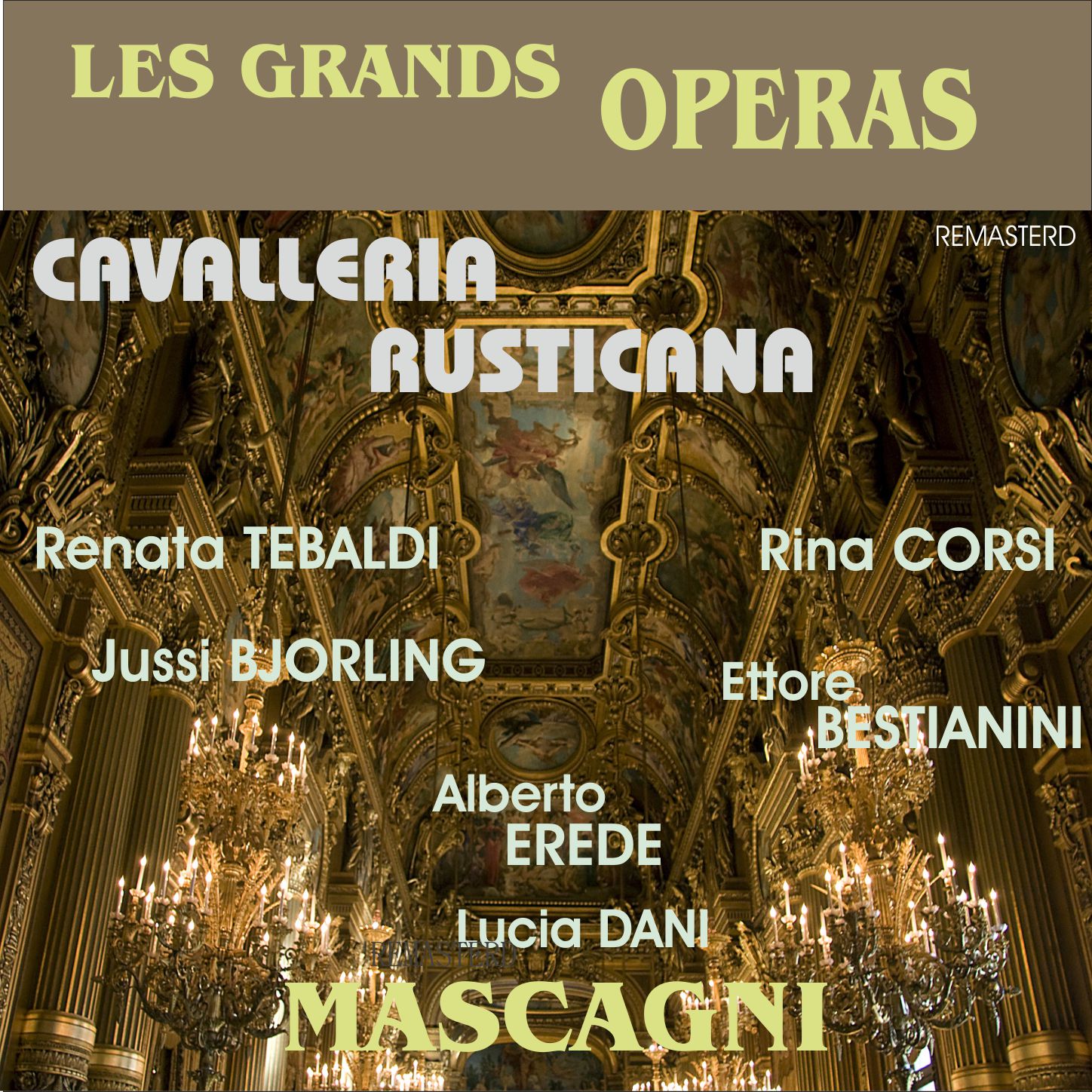 Cavallerie Rusticana  Ope ra version Tebaldi