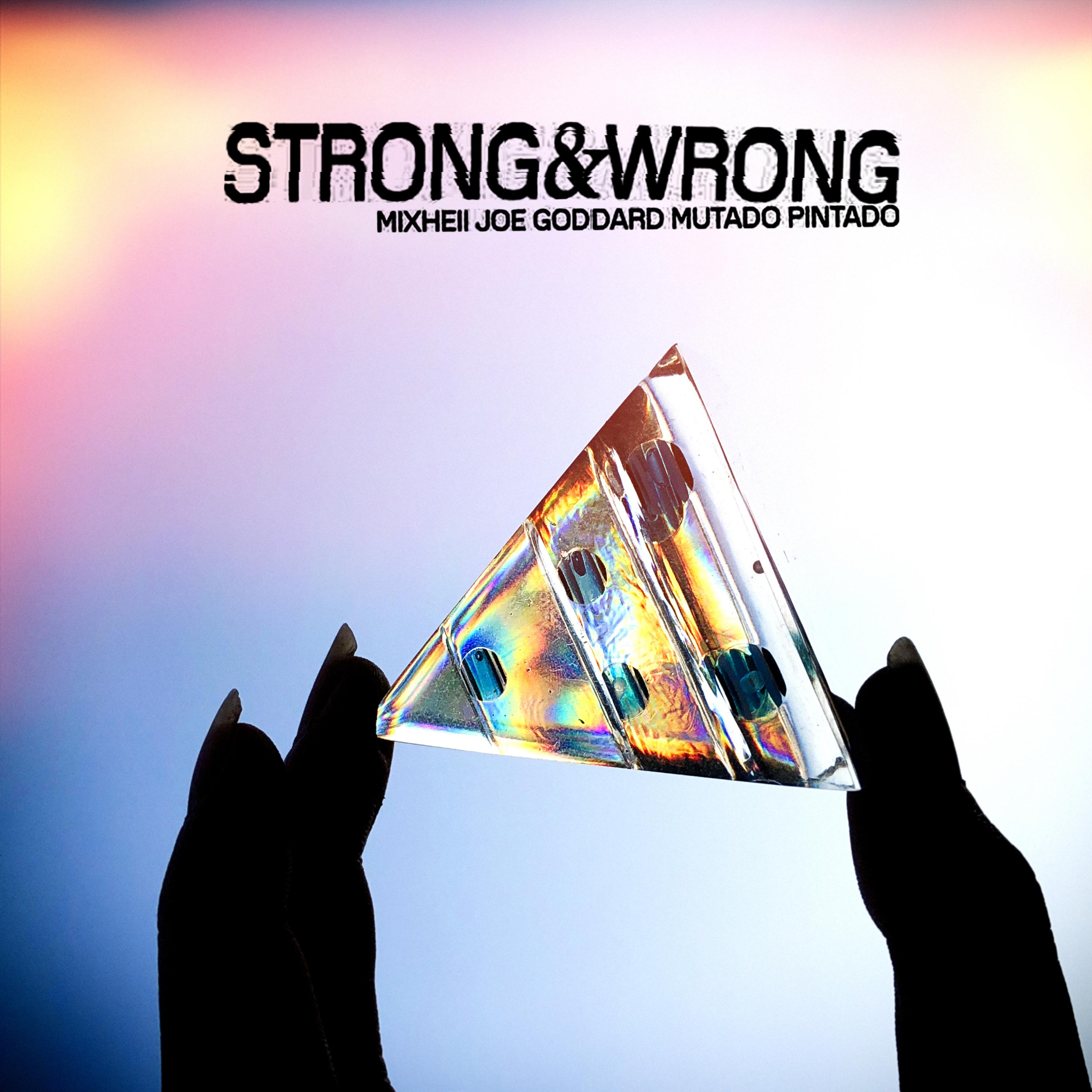 Strong and Wrong (Original Mix)