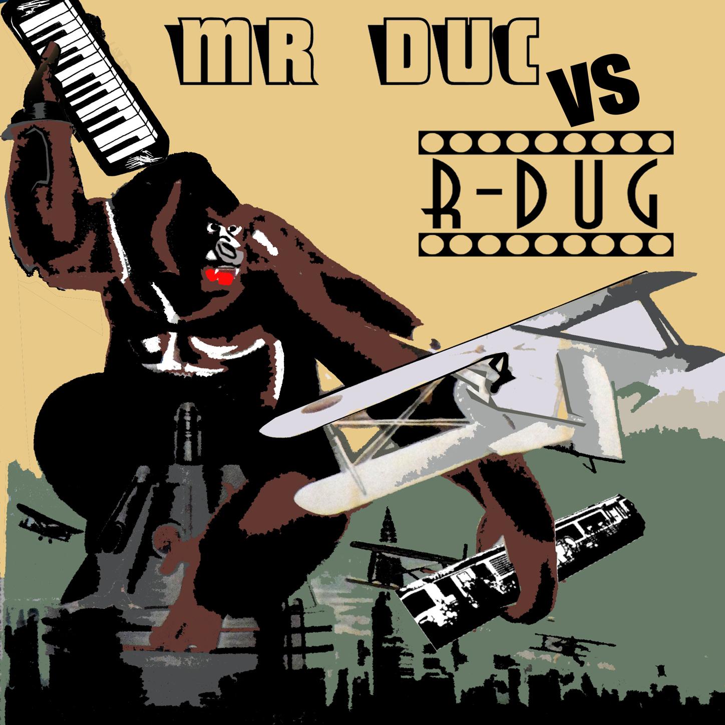 R-Dug - Mr Duc vs R-Dug