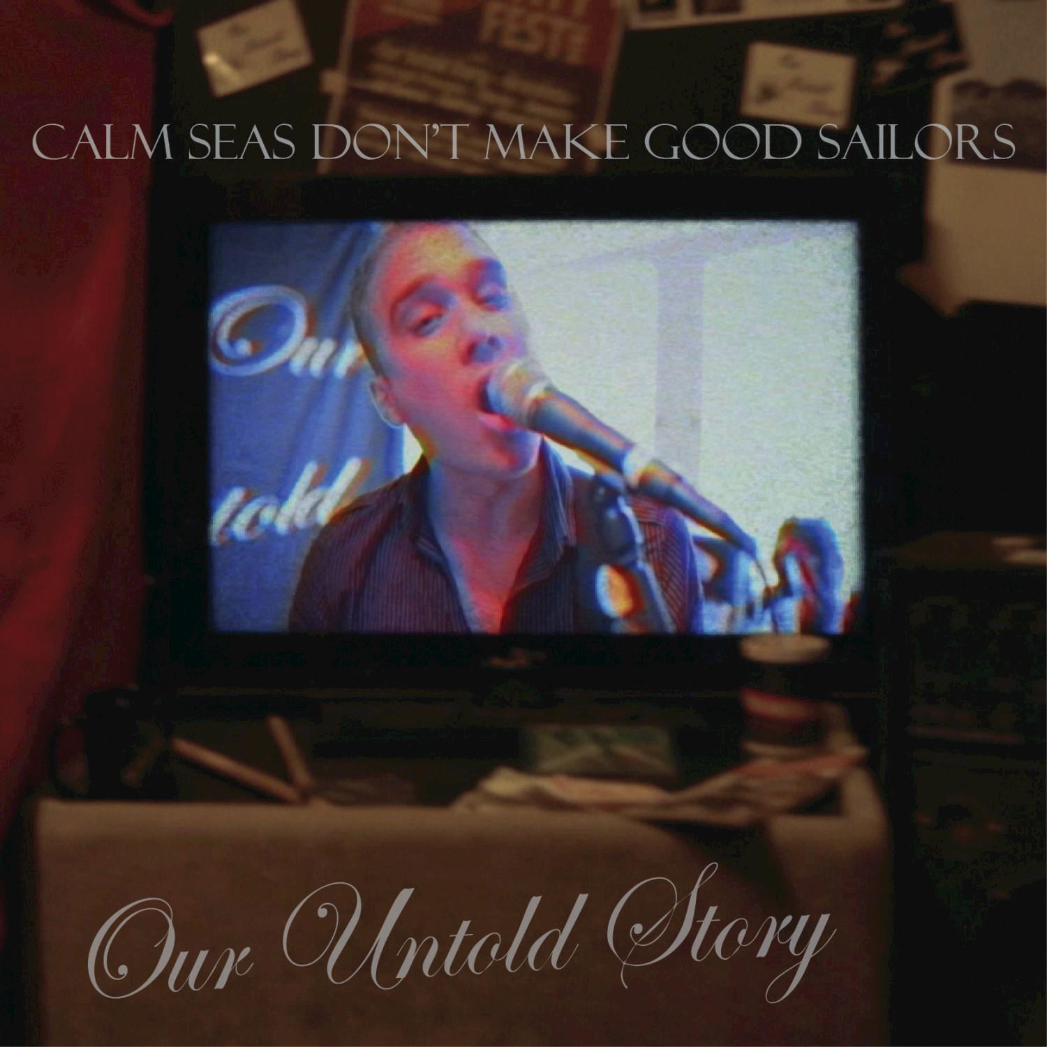 Calm Seas Don't Make Good Sailors