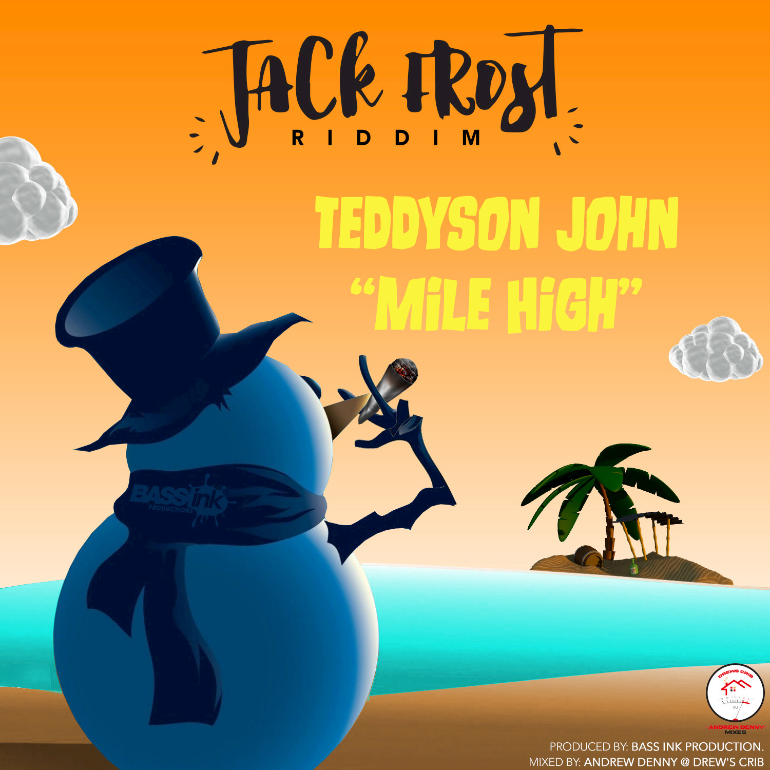 BASSink Productions Presents: Mile High (Jack Frost Riddim)