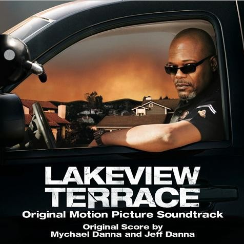 Lakeview Terrace Original Motion Picture Soundtrack
