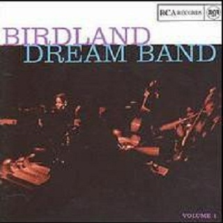 Birdland Dream Band, Vol. 1