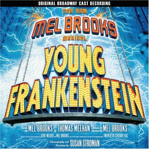 The New Mel Brooks Musical - Young Frankenstein