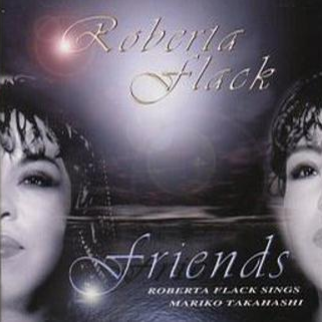 Friends: Roberta Flack Sings Mariko Taka
