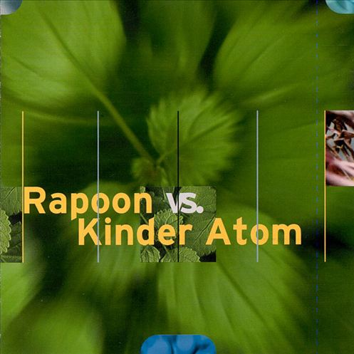 Rapoon Vs. Kinder Atom