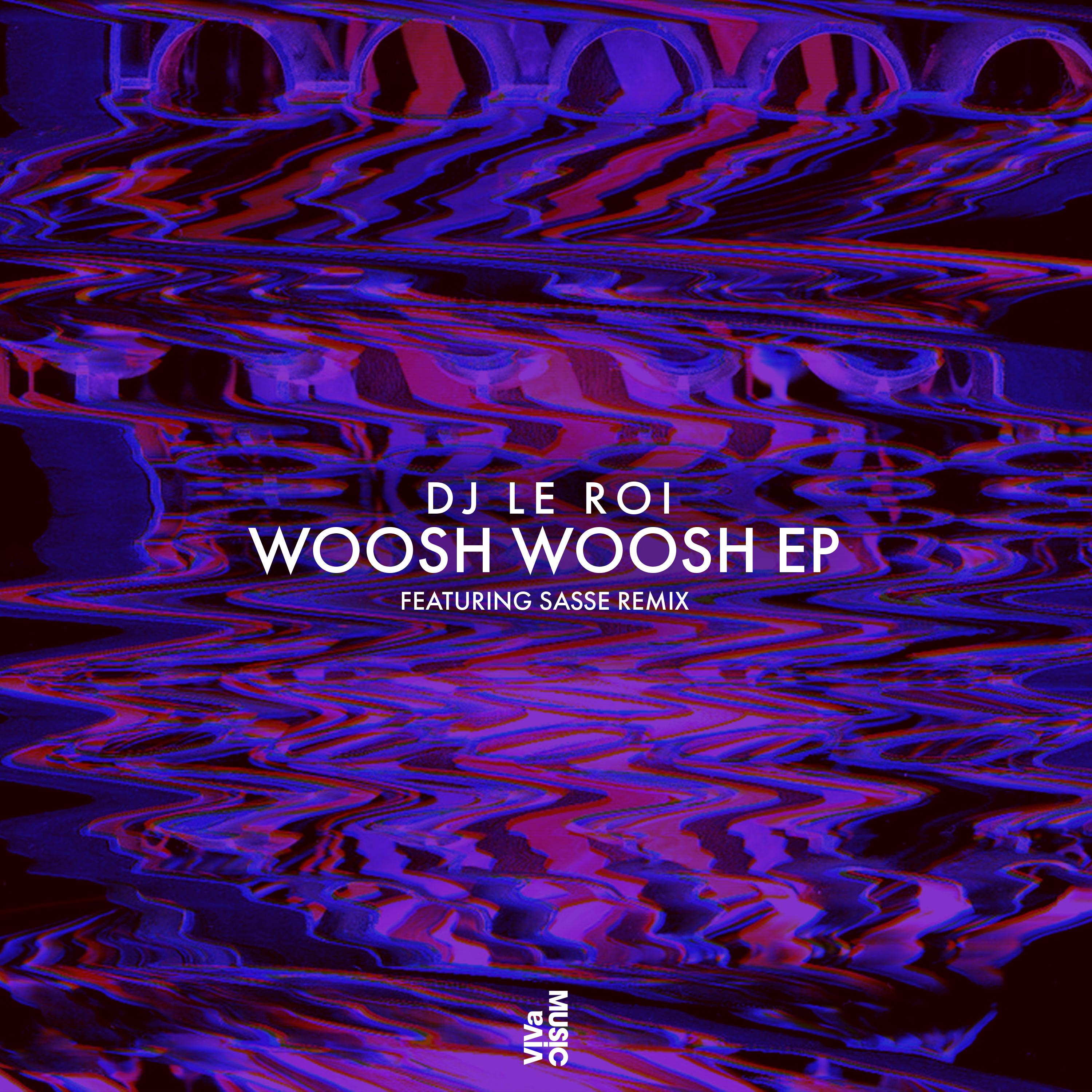 Woosh Woosh EP