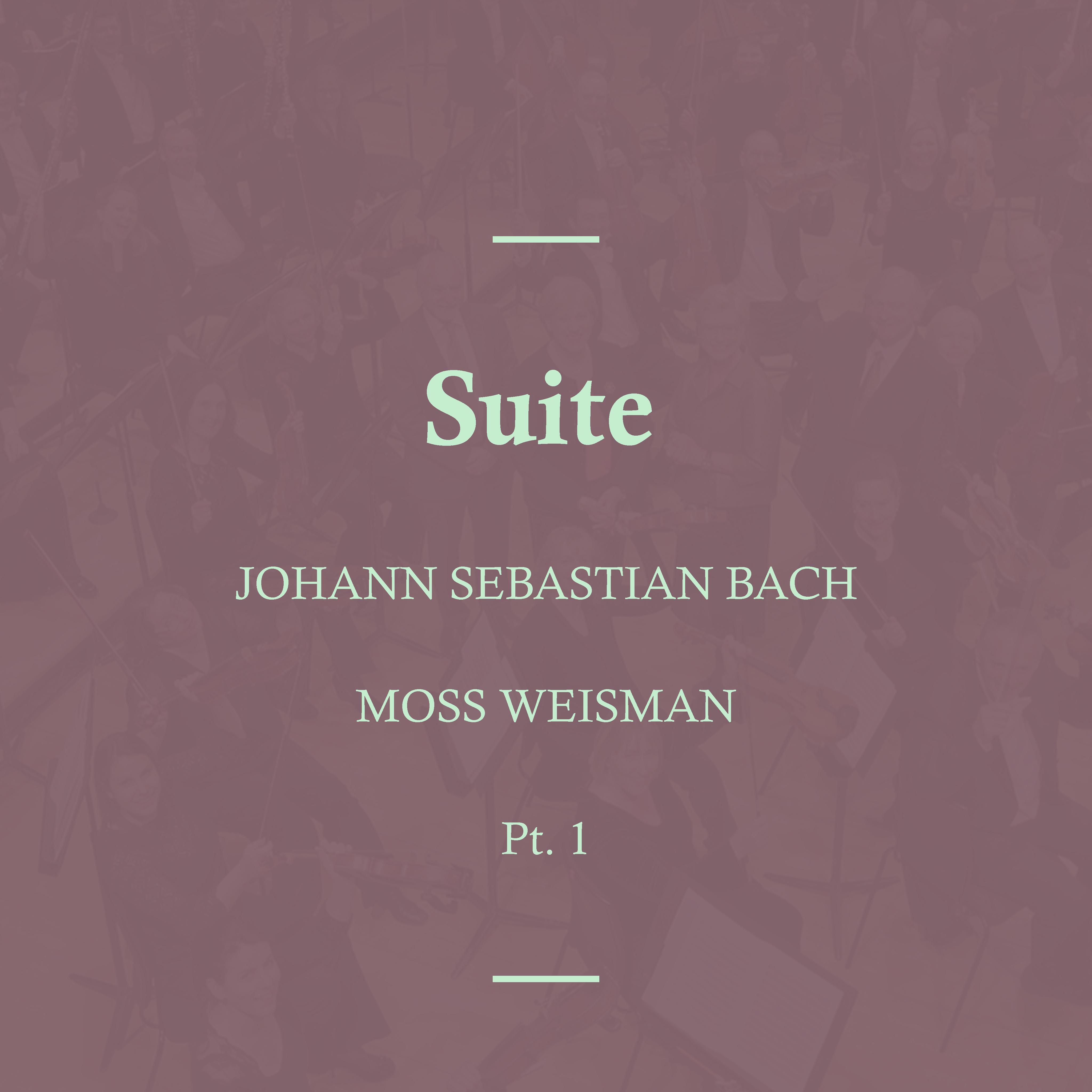 Bach: Suite, Pt.1