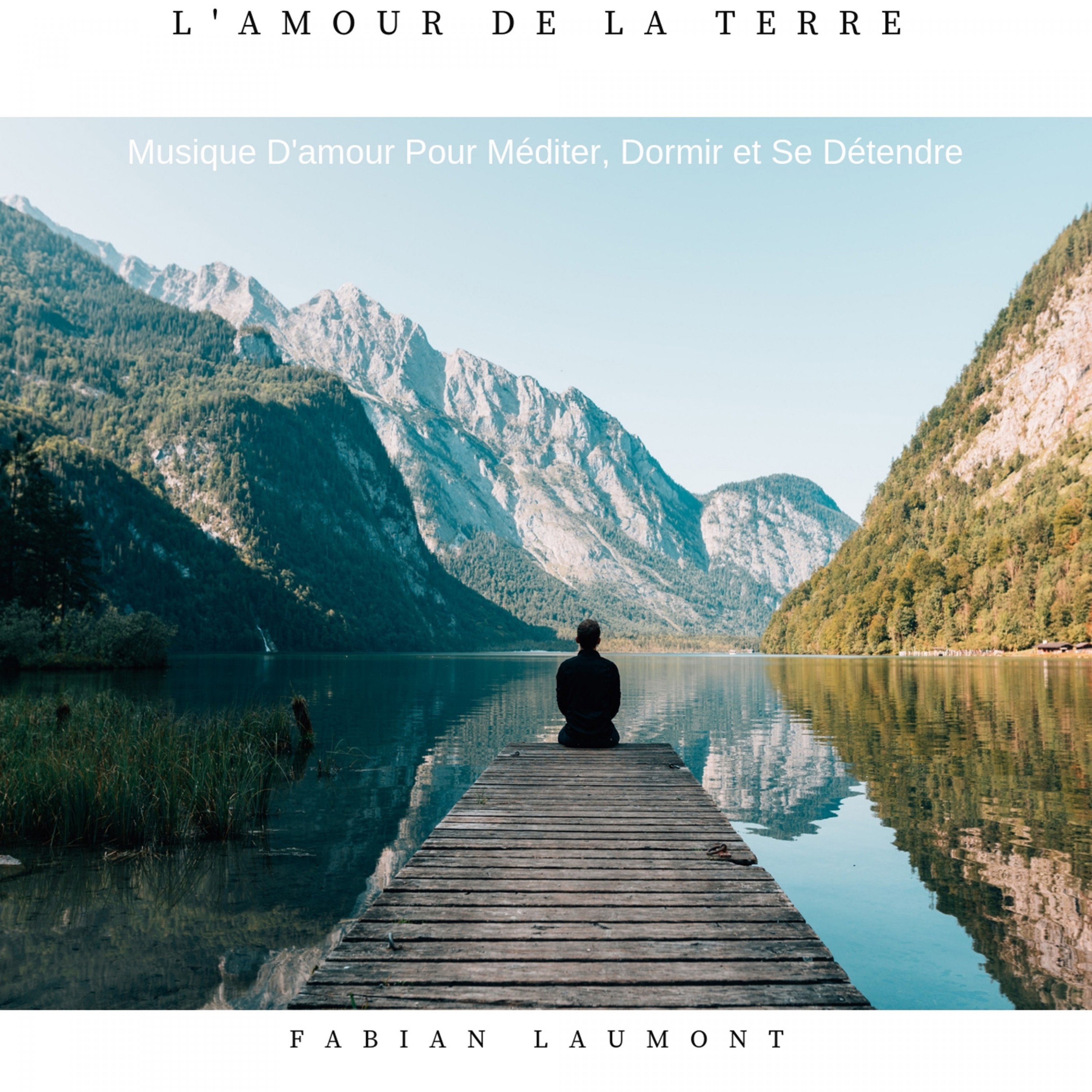 L ' amour de la terre Musique pour se de tendre, dormir  me diter
