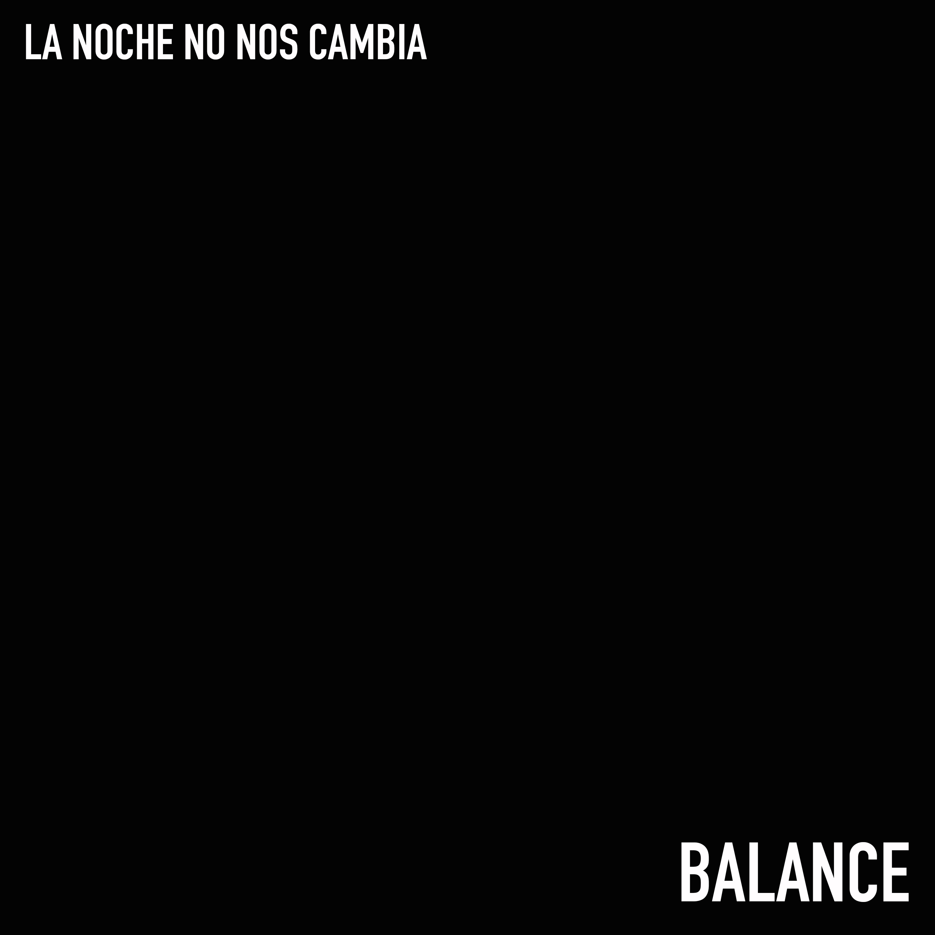 La Noche No Nos Cambia