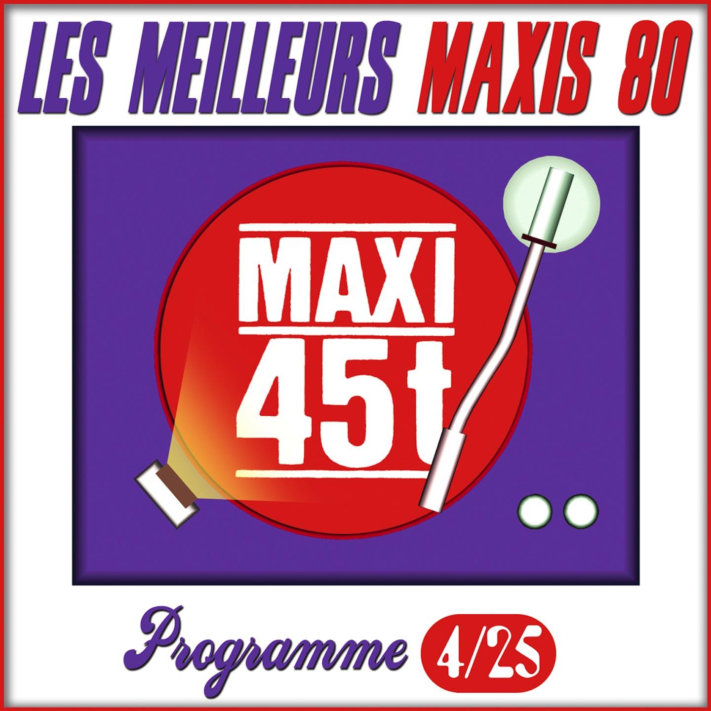 Maxis 80 : Programme 4 25 Les meilleurs maxi 45T des anne es 80