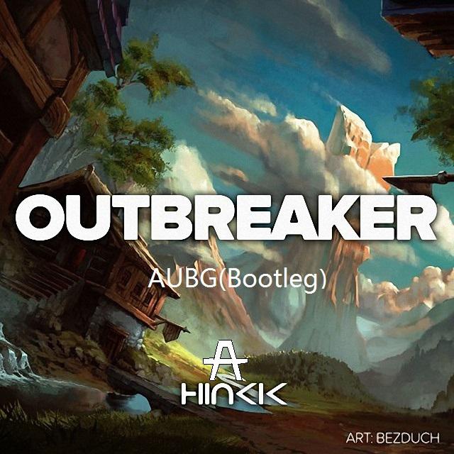 Outbreaker AUBG Bootleg