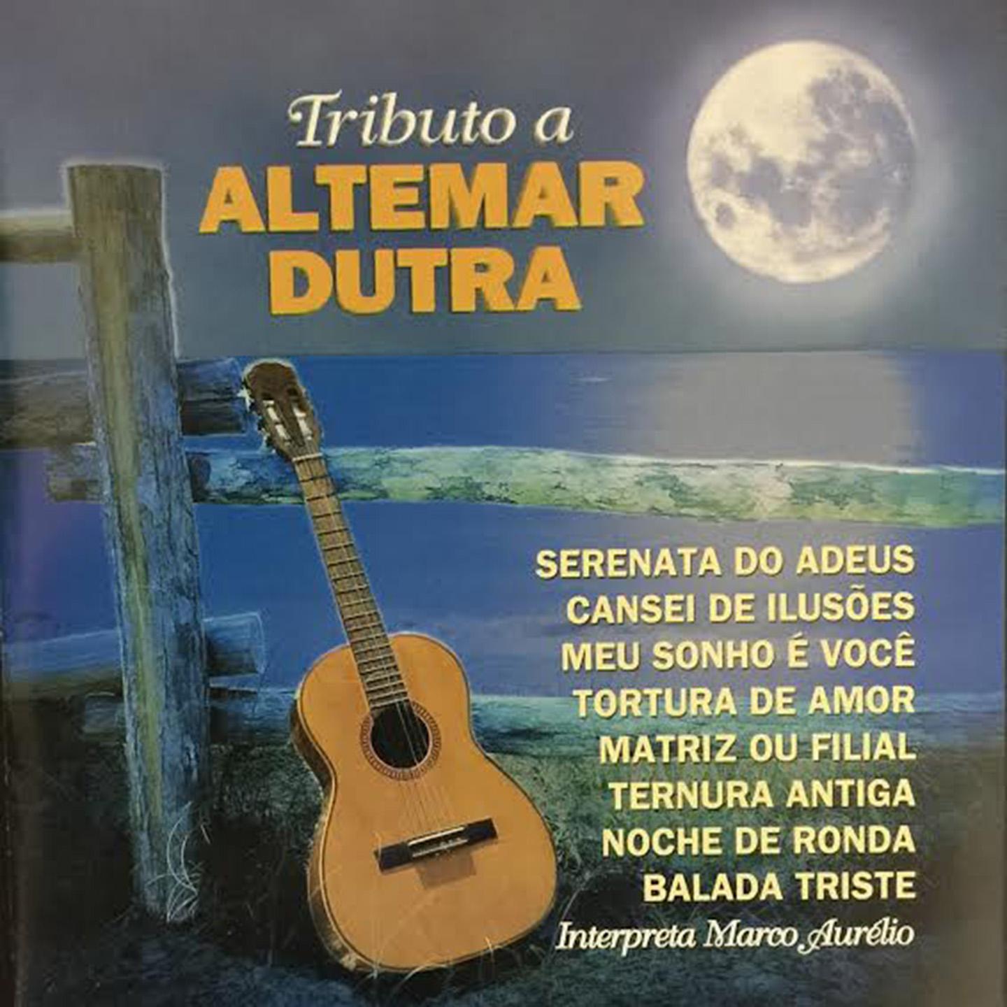 Serenata do Adeus  Tortura de Amor  Can o da Manh Feliz  Matriz ou Filial