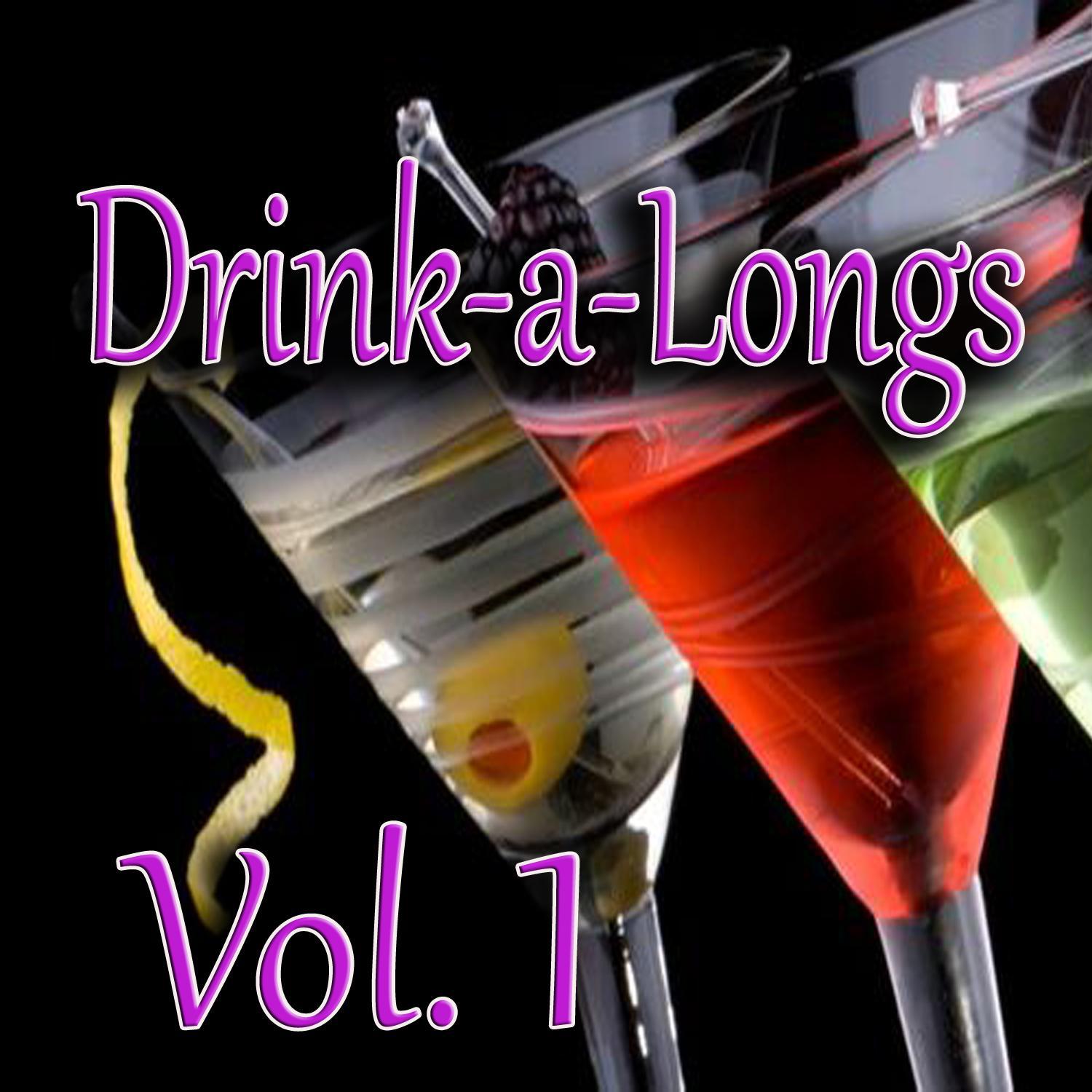 Drink-a-Longs, Vol. 1