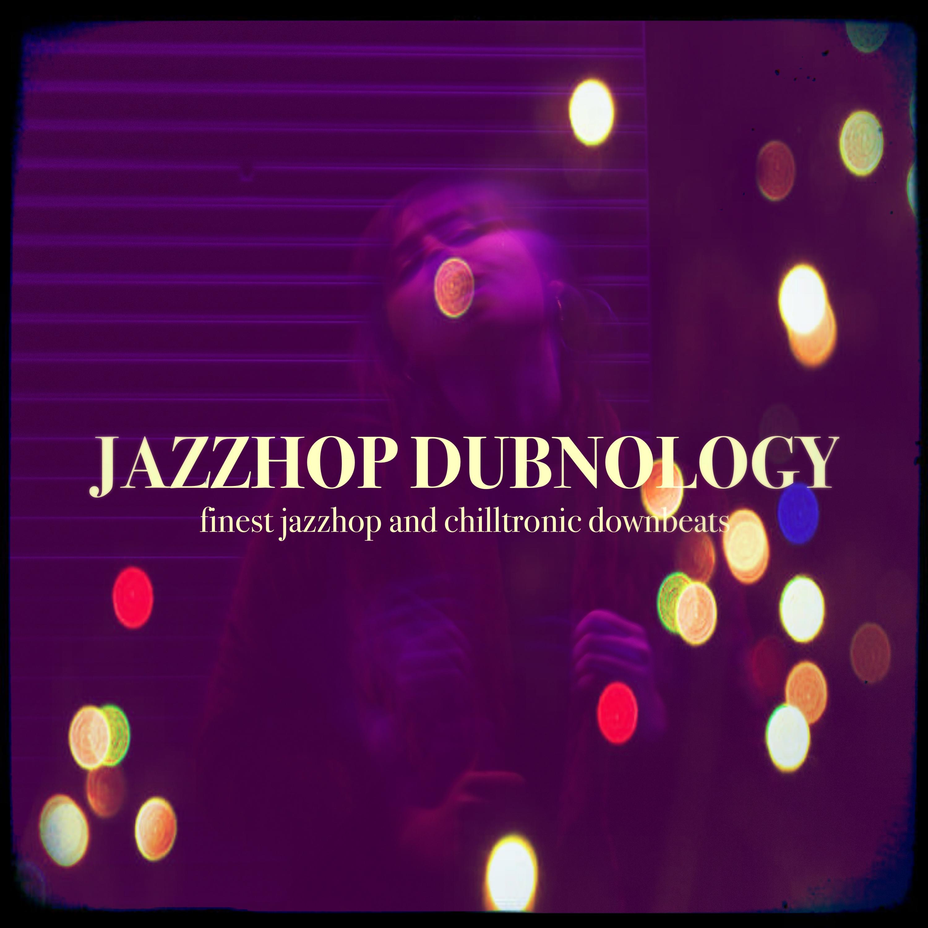 Jazzhop Dubnology