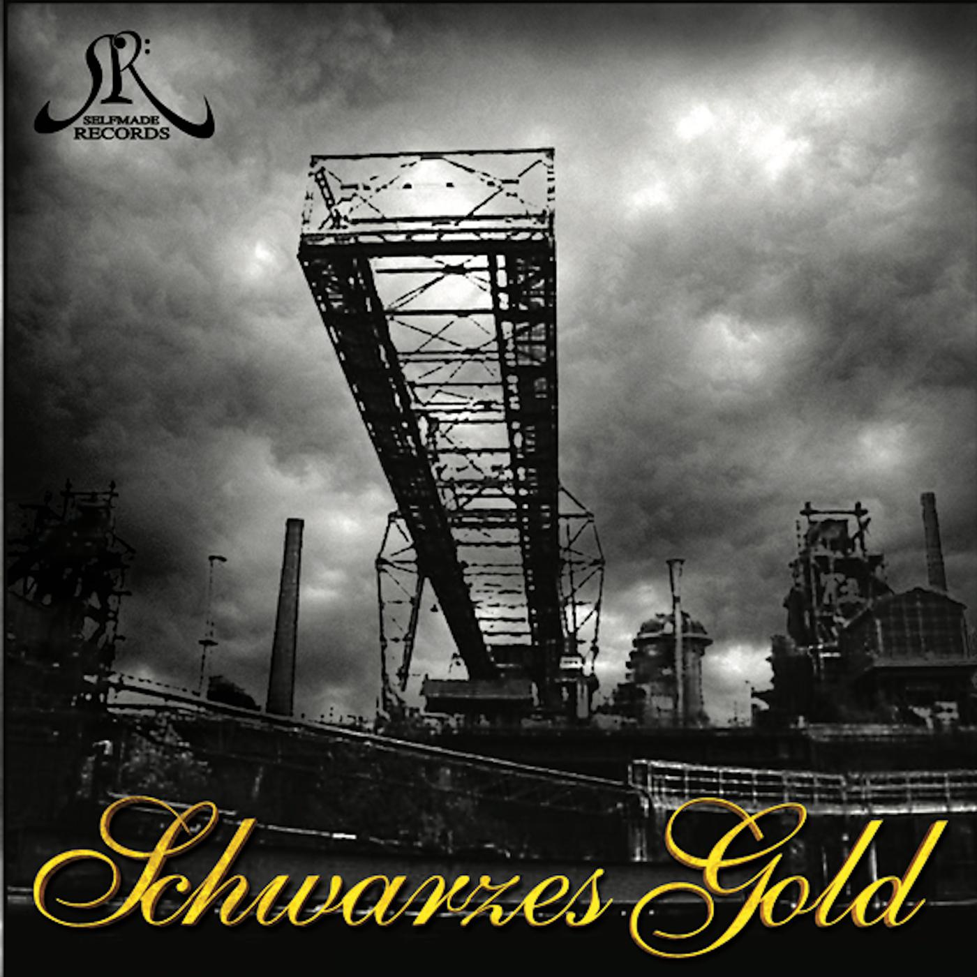 Selfmade Records pr sentiert: Schwarzes Gold