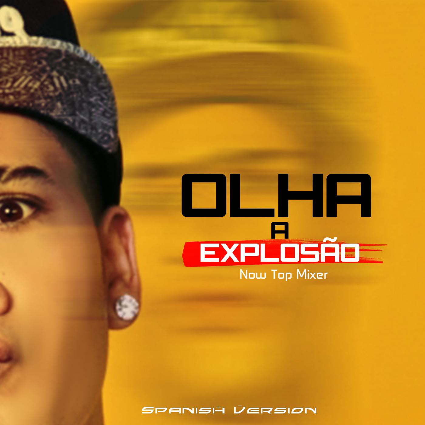Olha A Explos o Spanish Version Mc Kevinho