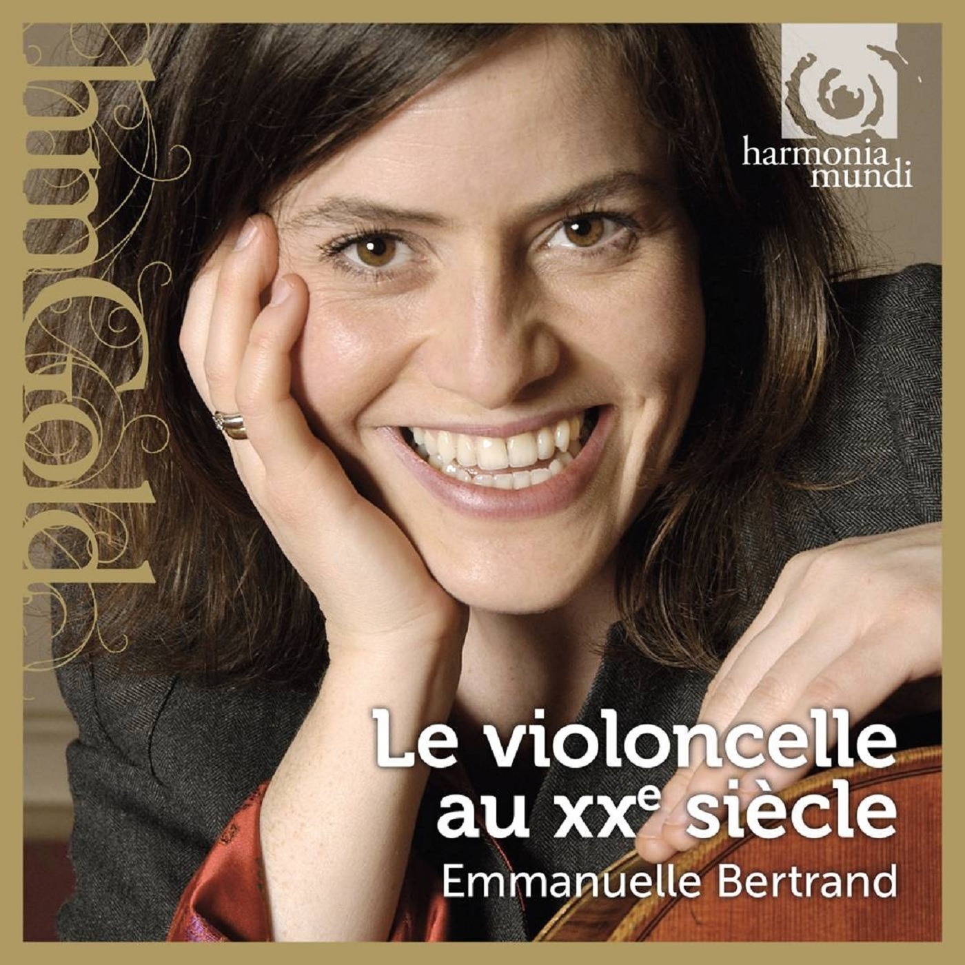 Emmanuelle Bertrand: Le violoncelle au XXe  sie cle