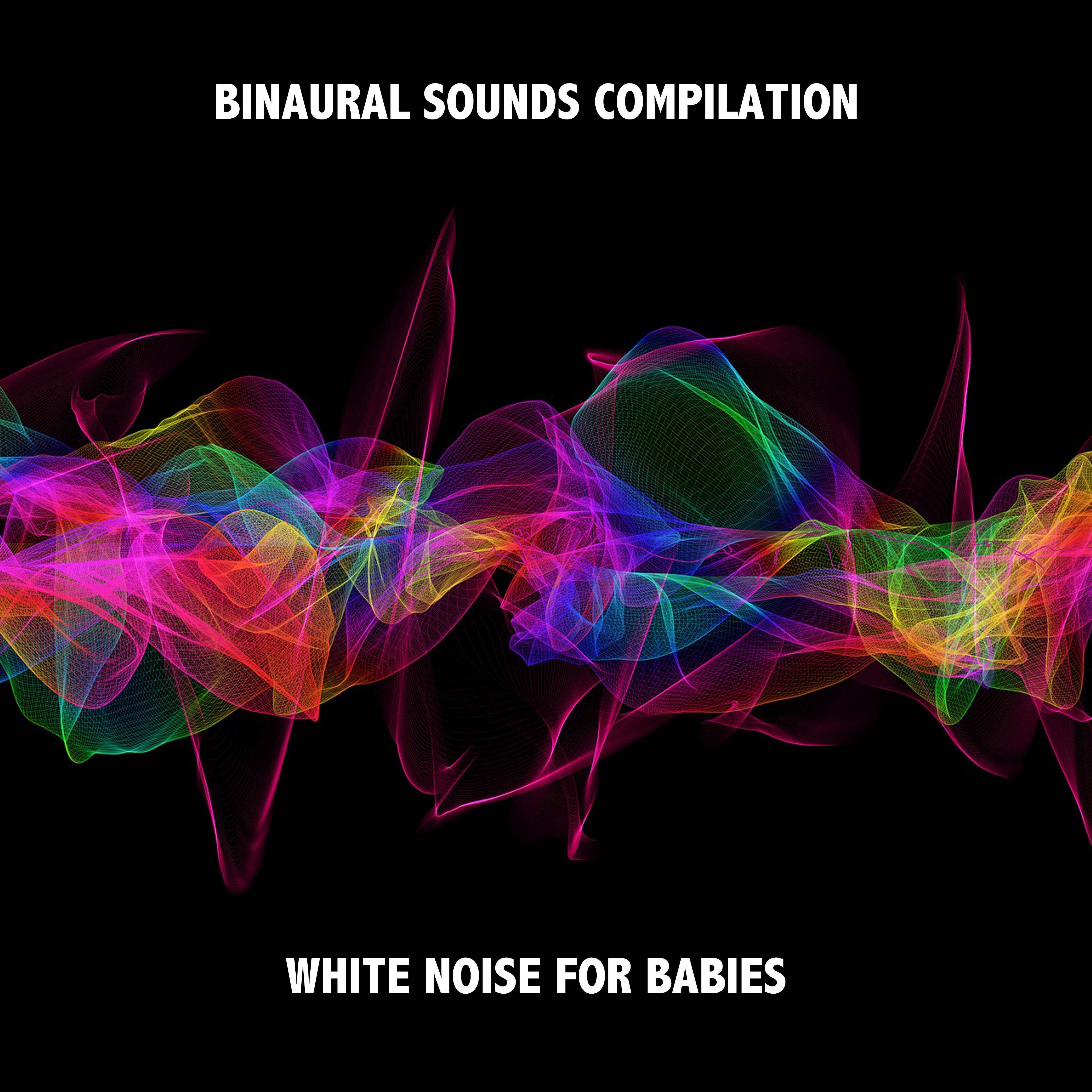14 Binaural Sounds Compilation - White Noise for Babies