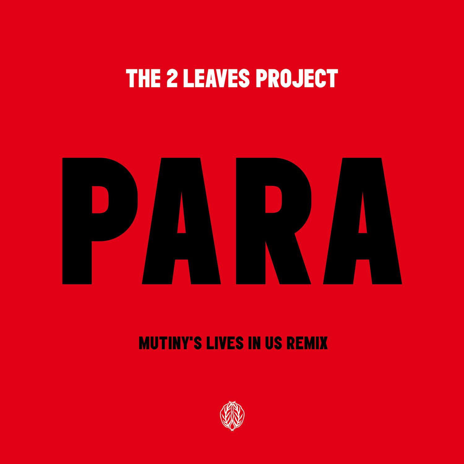 Para (Mutiny's Lives In Us Remix)