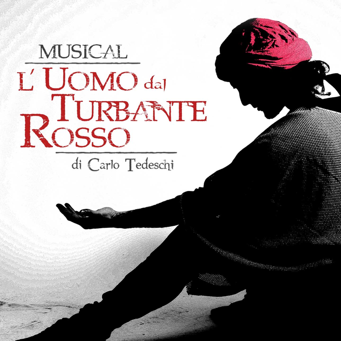 L'uomo dal turbante rosso (Colonna sonora originale del musical di Carlo Tedeschi)