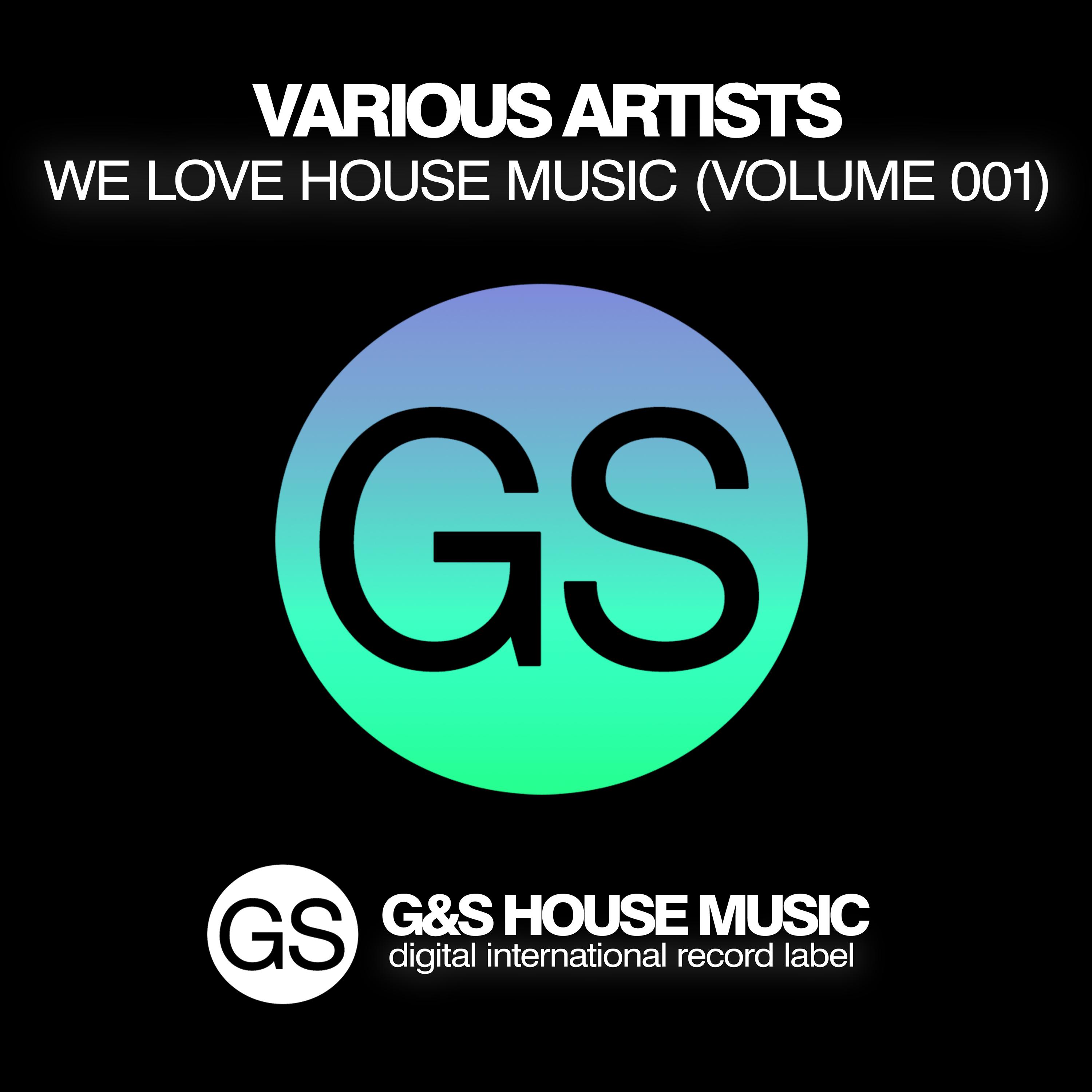 We Love House Music, Vol. 001