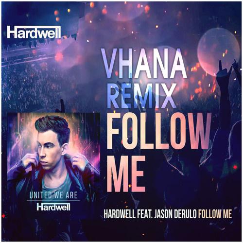 Follow Me (Vhana Remix)