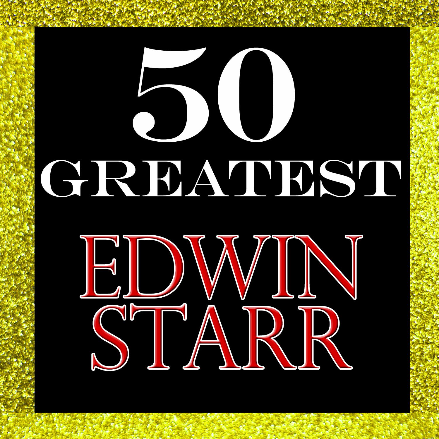 50 Greatest: Edwin Starr
