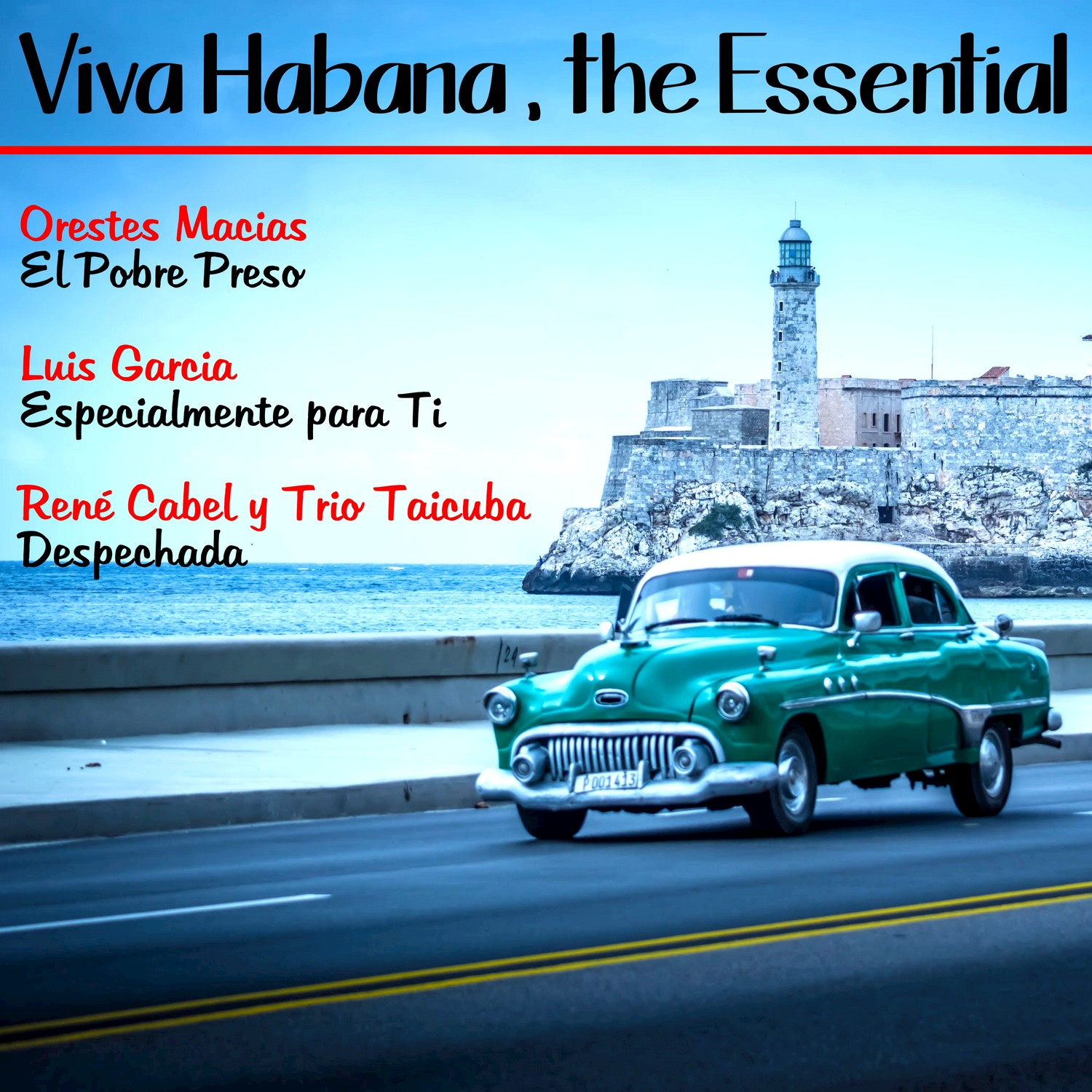 Viva Habana the Essential