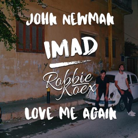 Love Me Again (Imad & Robbie Koex Remix)