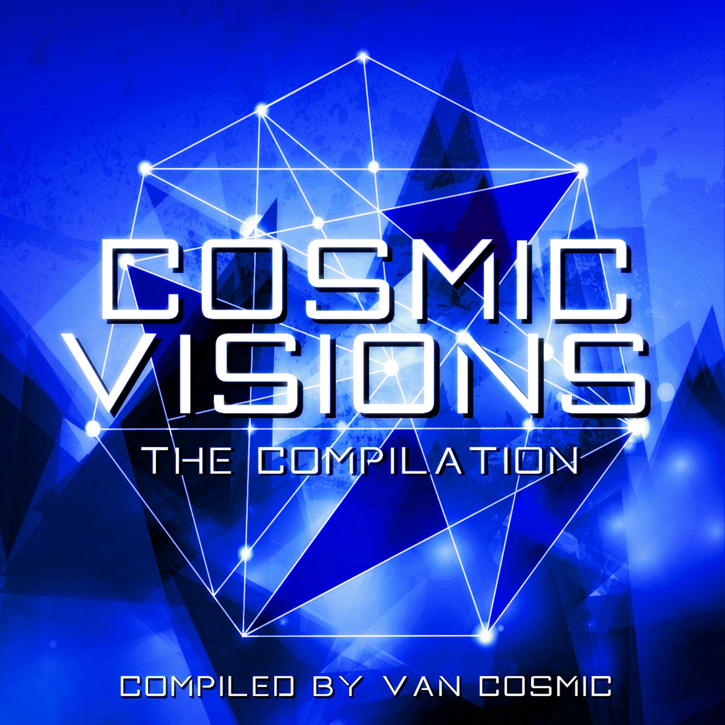 Cosmic Visions (Compiled By Van Cosmic)