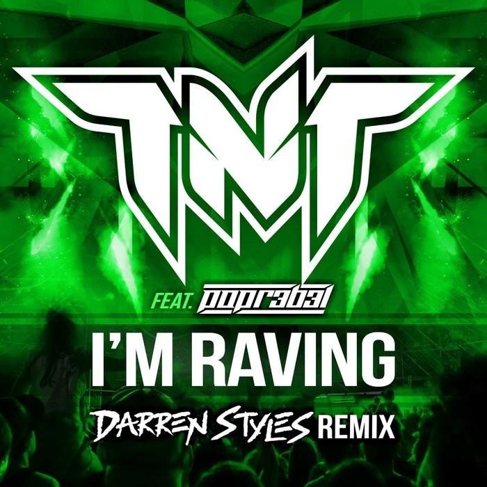 I' m Raving Darren Styles Remix Radio Edit