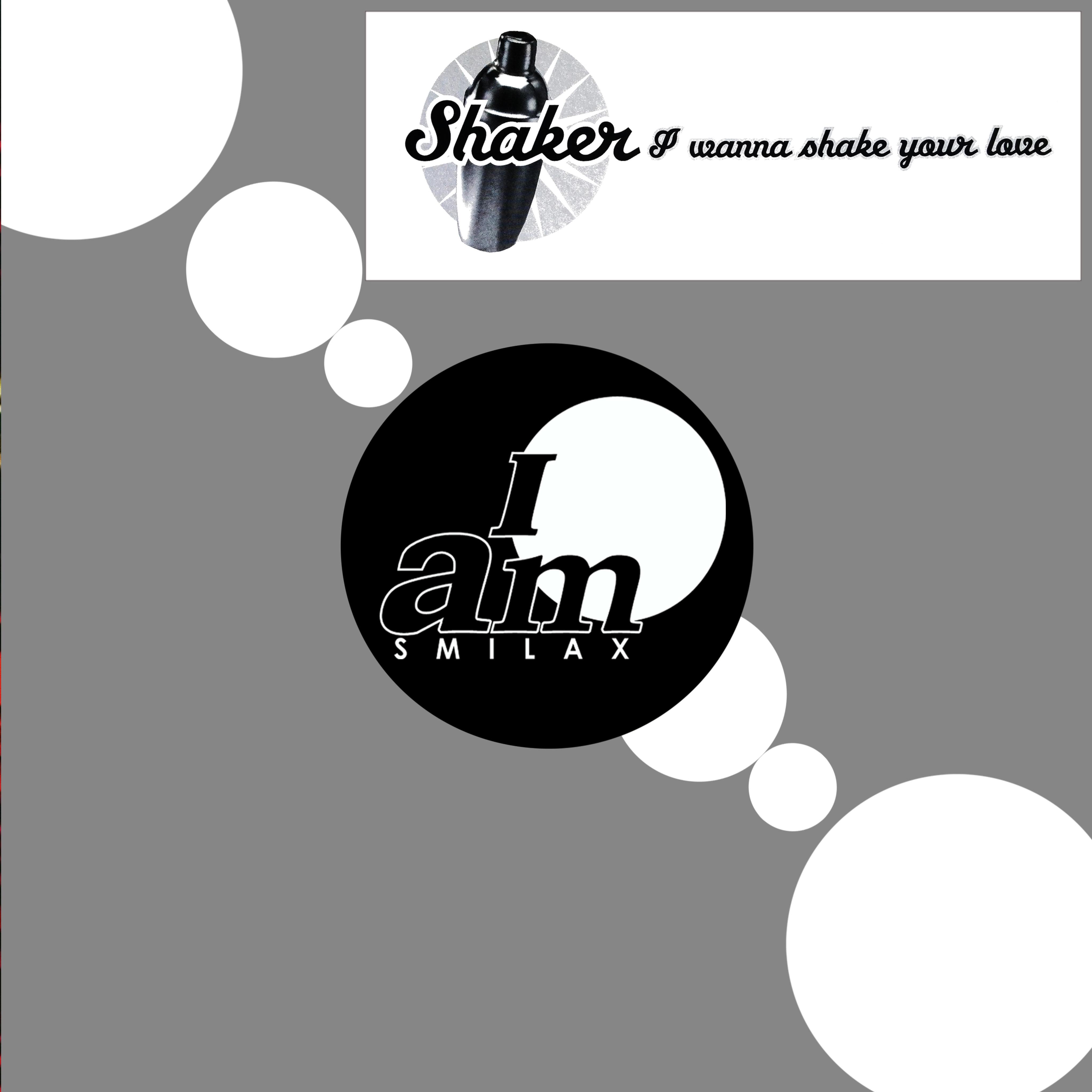 I Wanna Shake Your Love (Shake Mix)