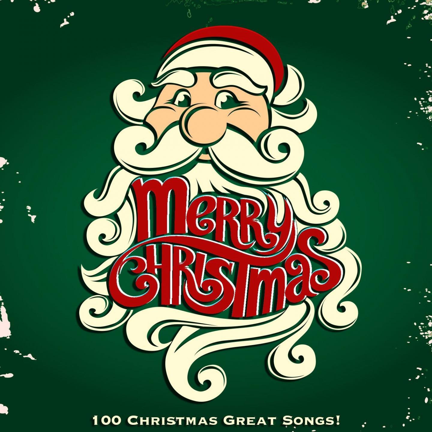 Merry Christmas - 100 Christmas Great Songs!
