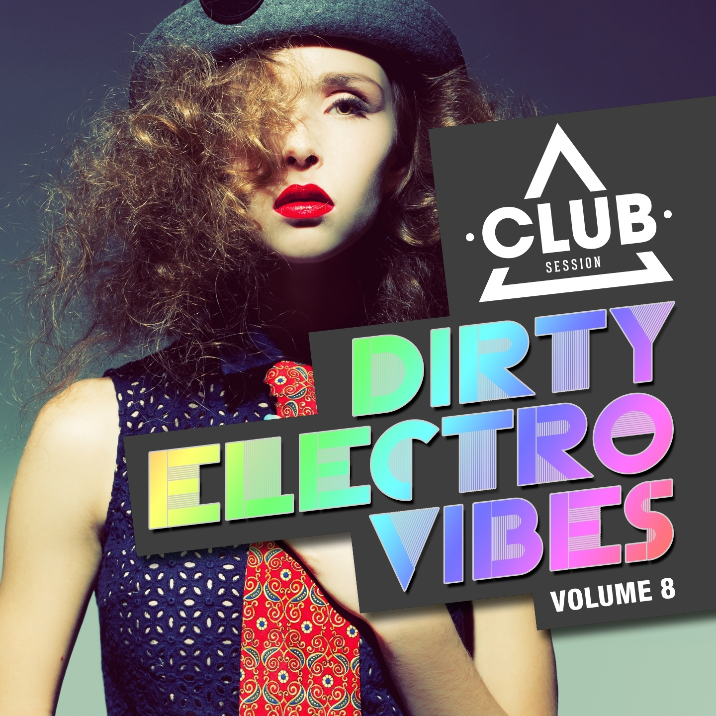 Dirty Electro Vibes, Vol. 8