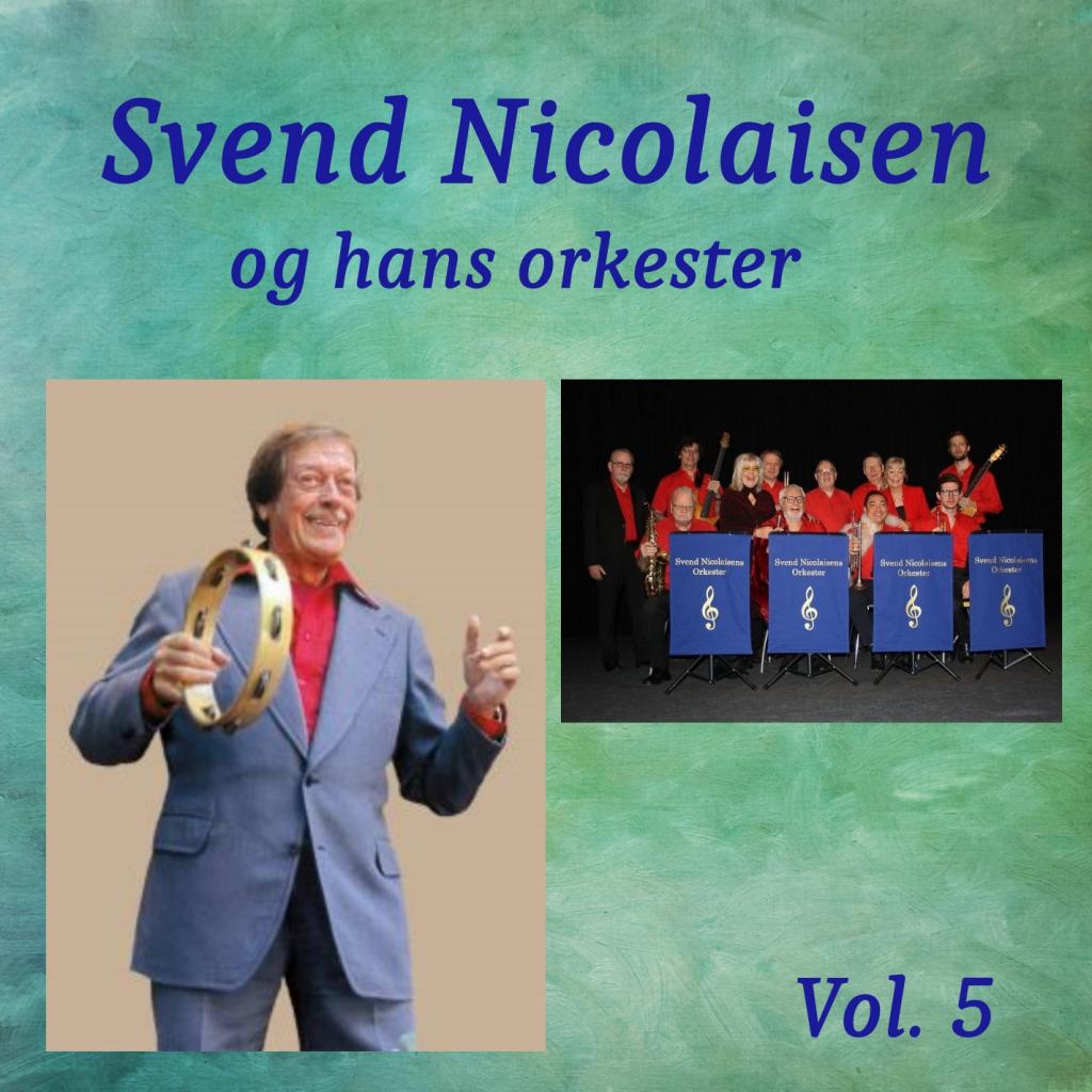 Svend Nicolaisen Og Hans Orkester Vol.5 (1960-1970)