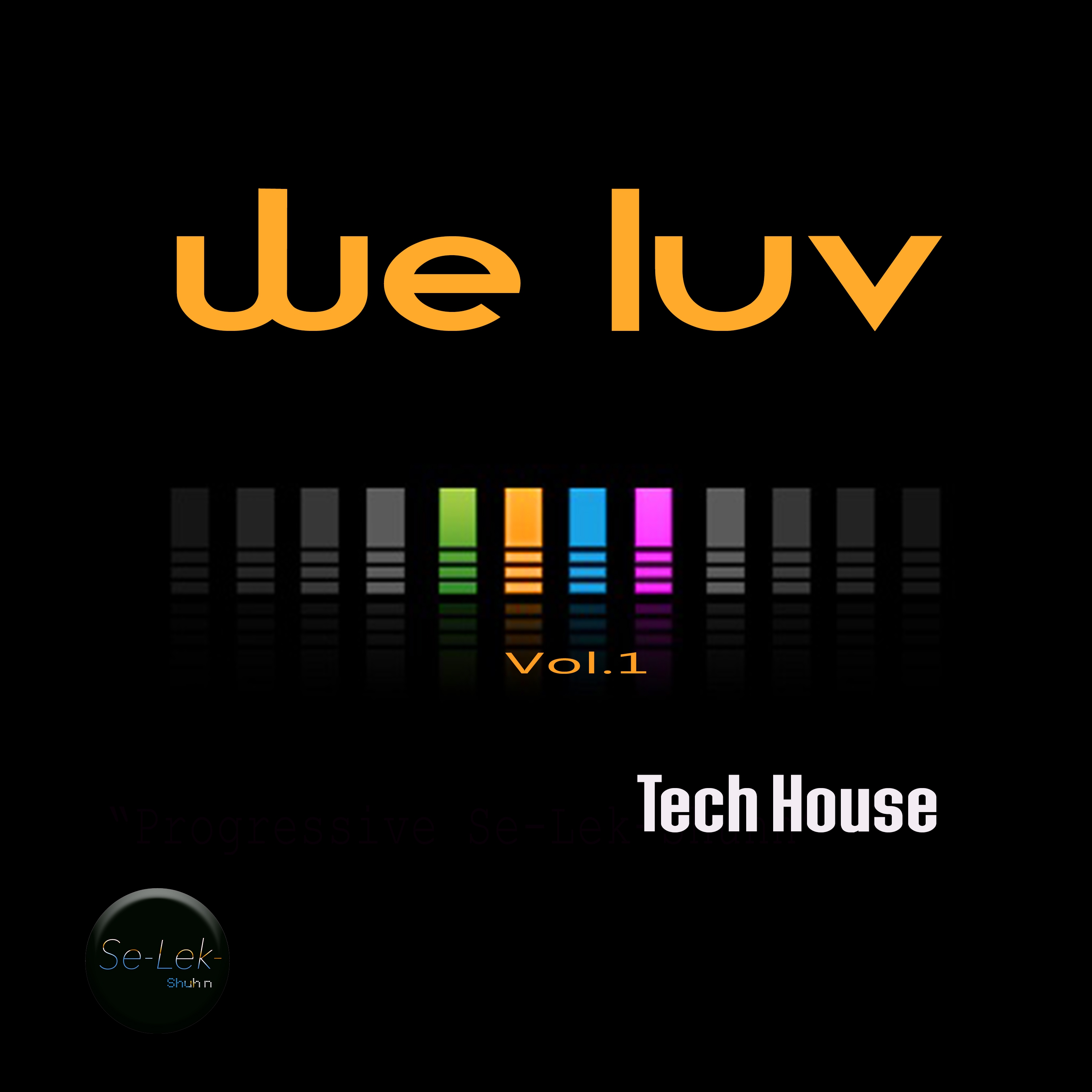 We Luv Tech House, Vol. 1