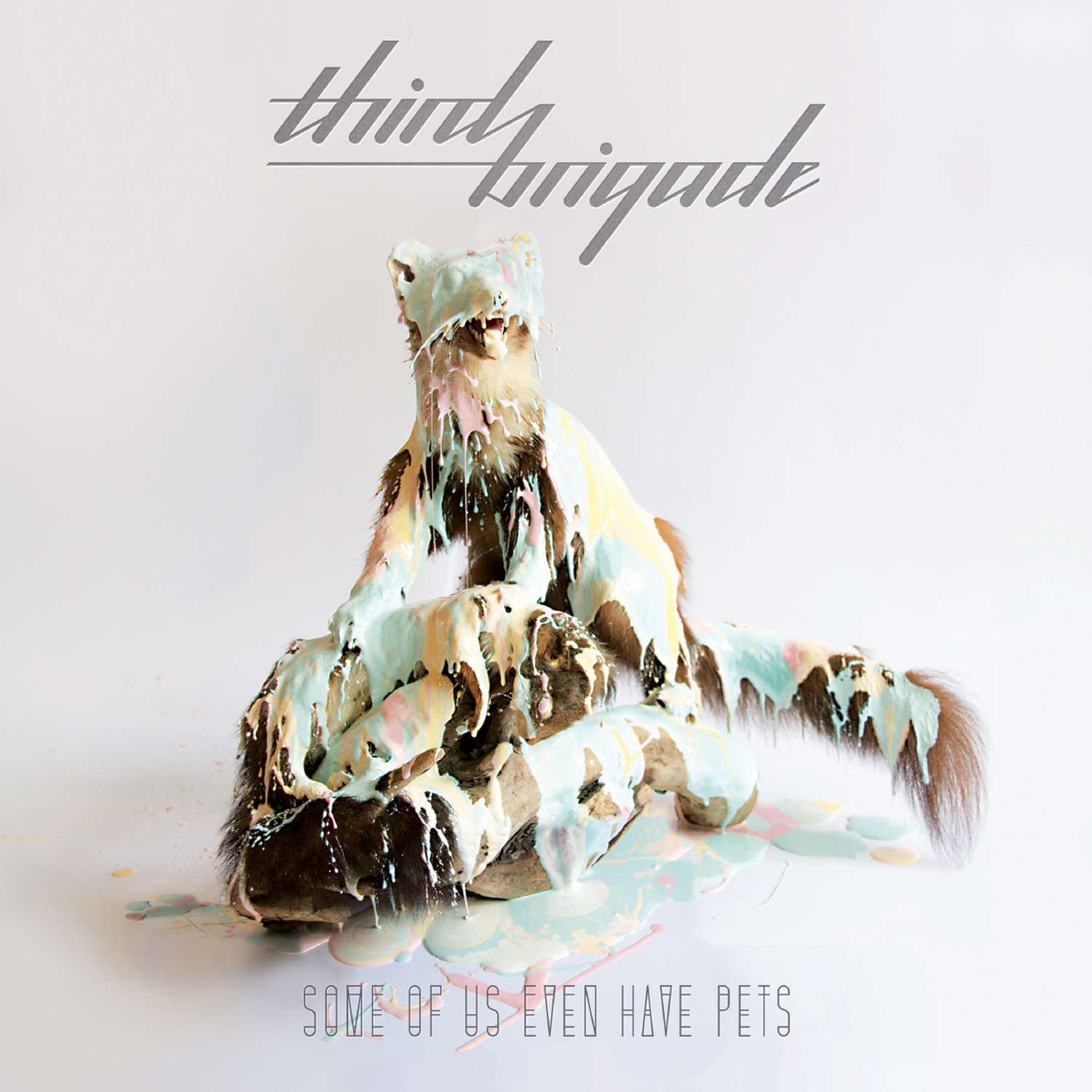 Some of Us Even Have Pets