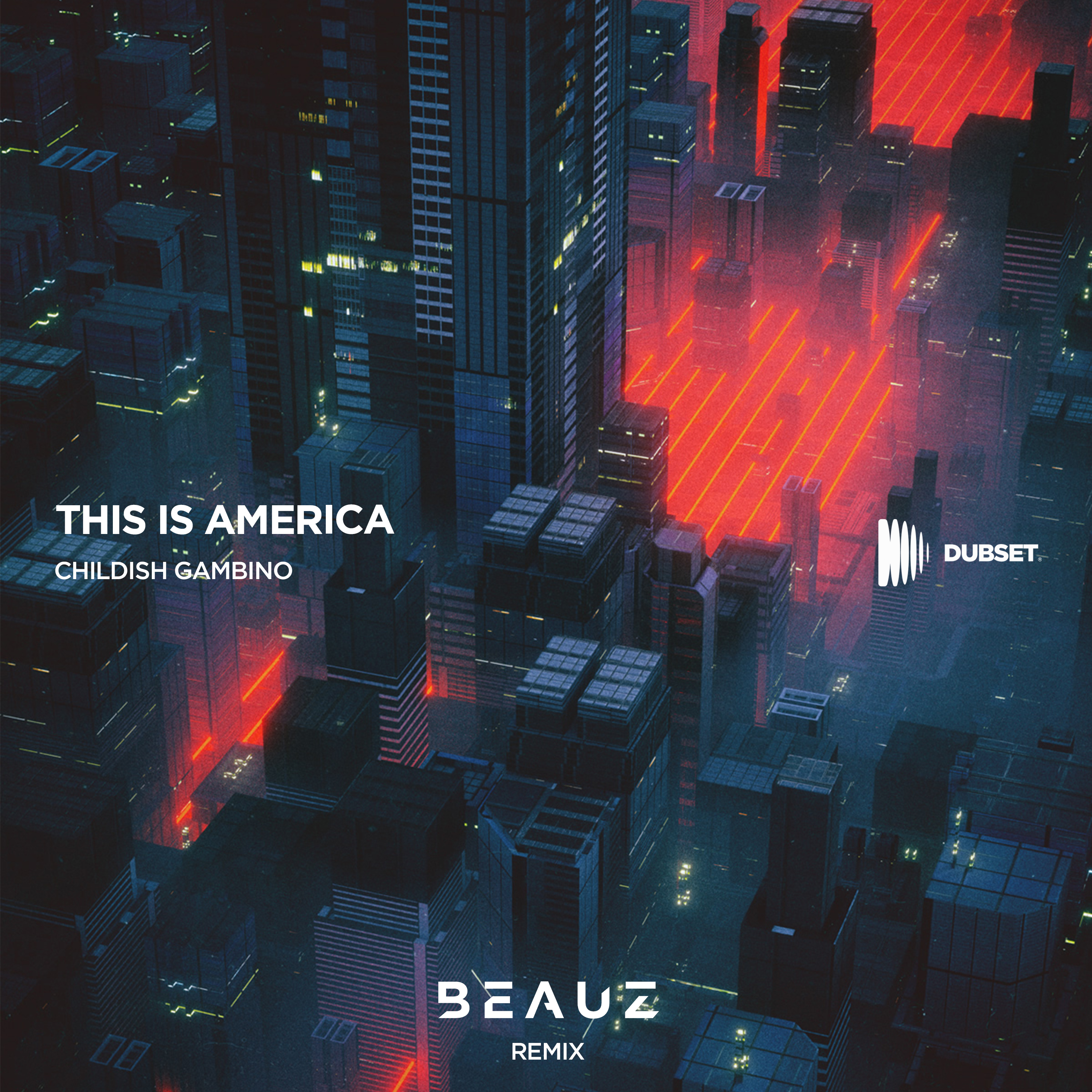 This Is America (BEAUZ Remix)