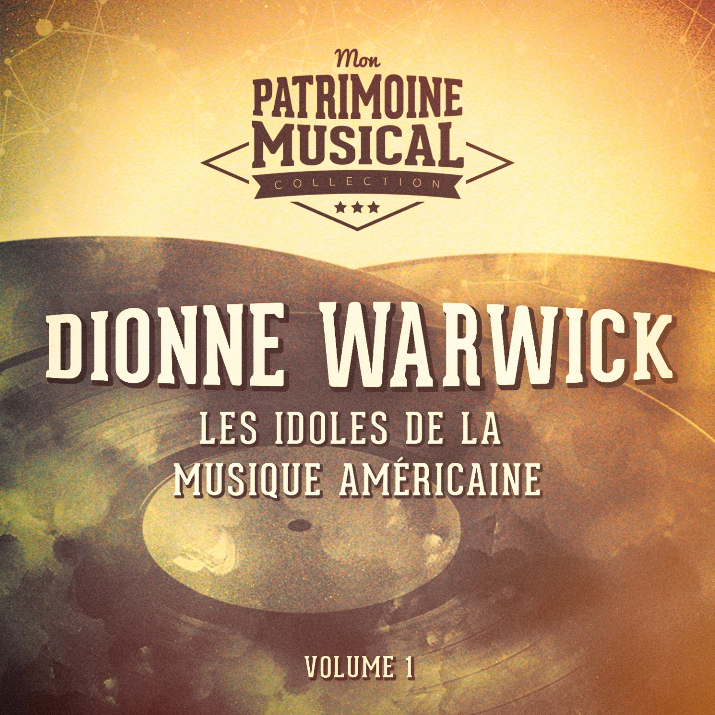 Les Idoles De La Musique Ame ricaine: Dionne Warwick, Vol. 1