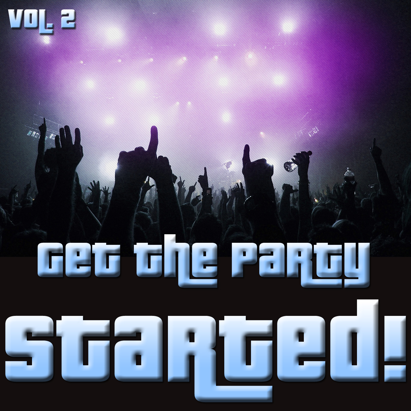 Get The Party Started!, Vol.2
