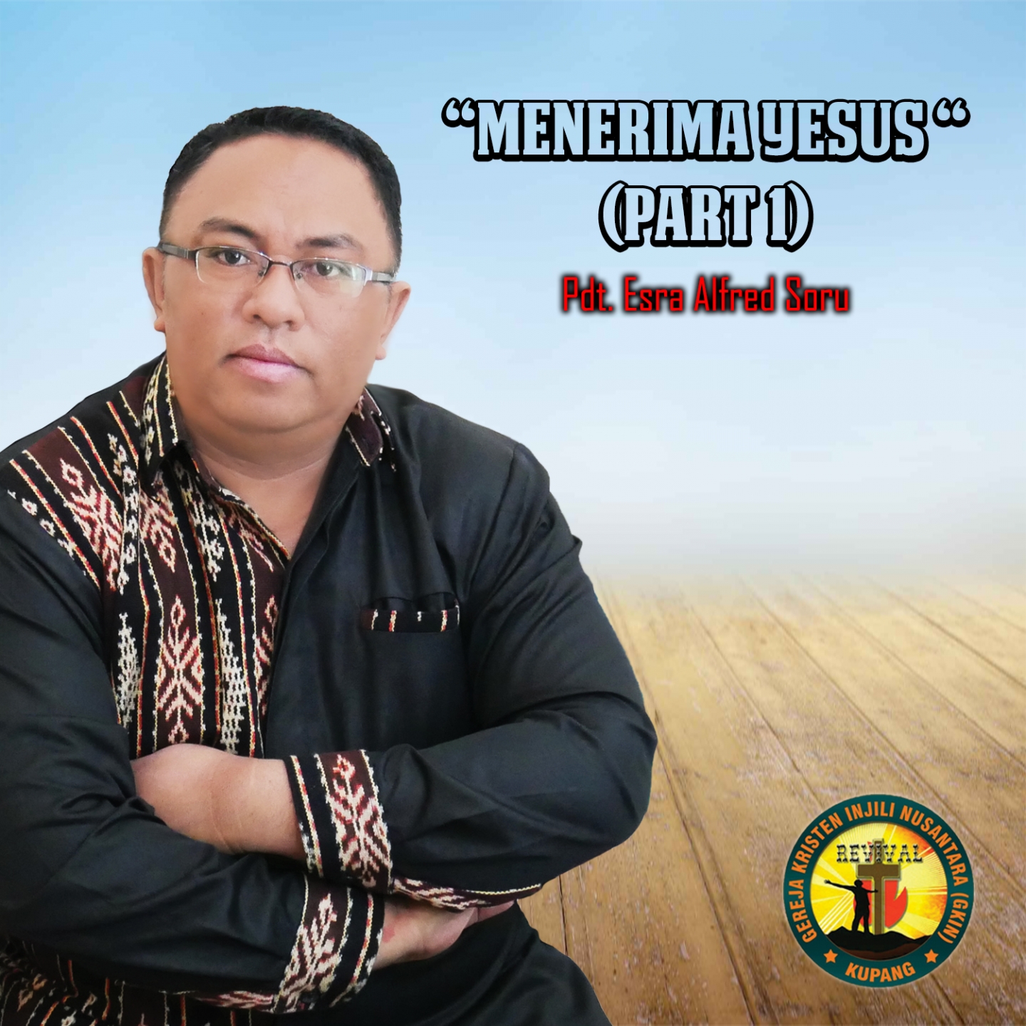 Menerima Yesus, Pt. 1