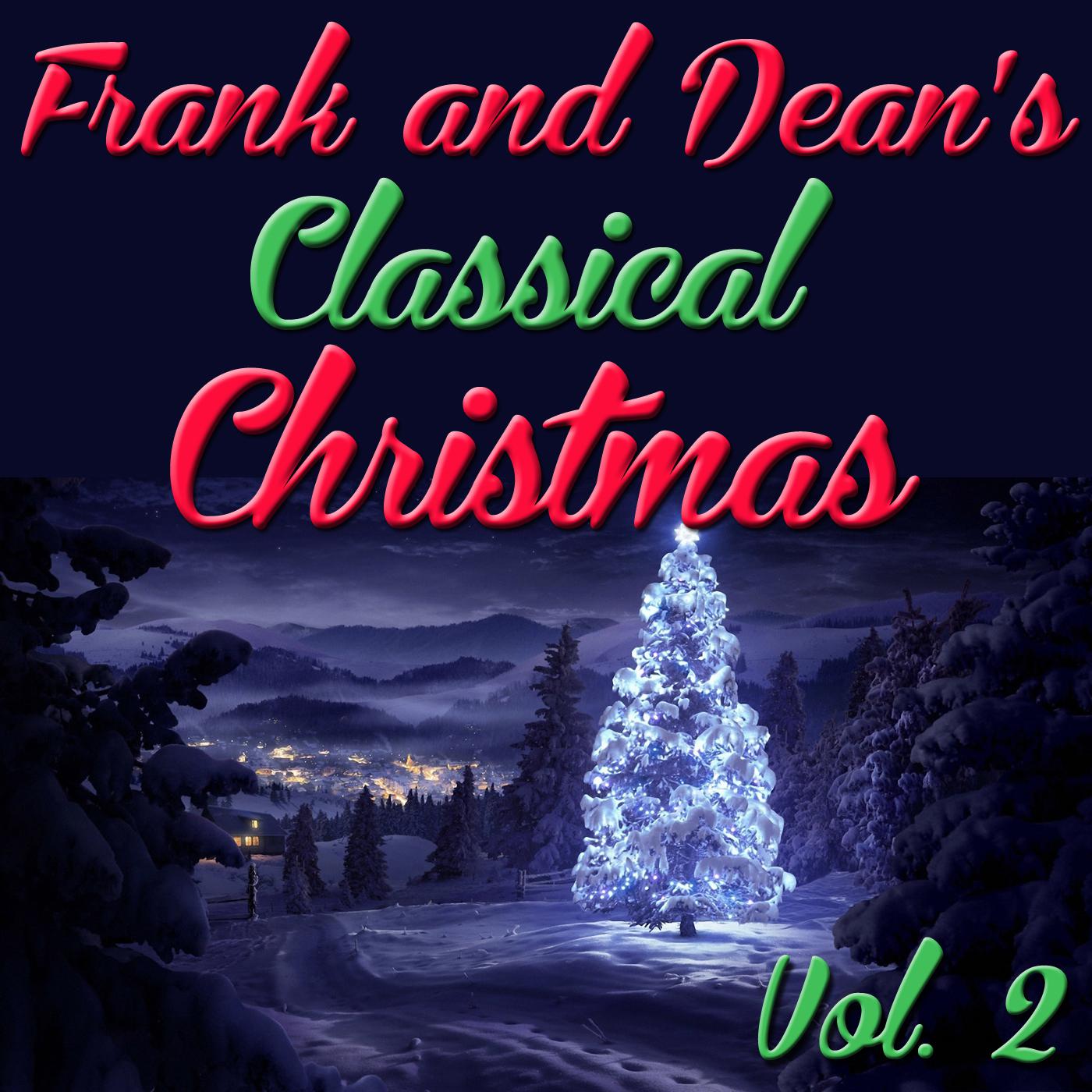 Frank and Dean's Classical Christmas, Vol. 2