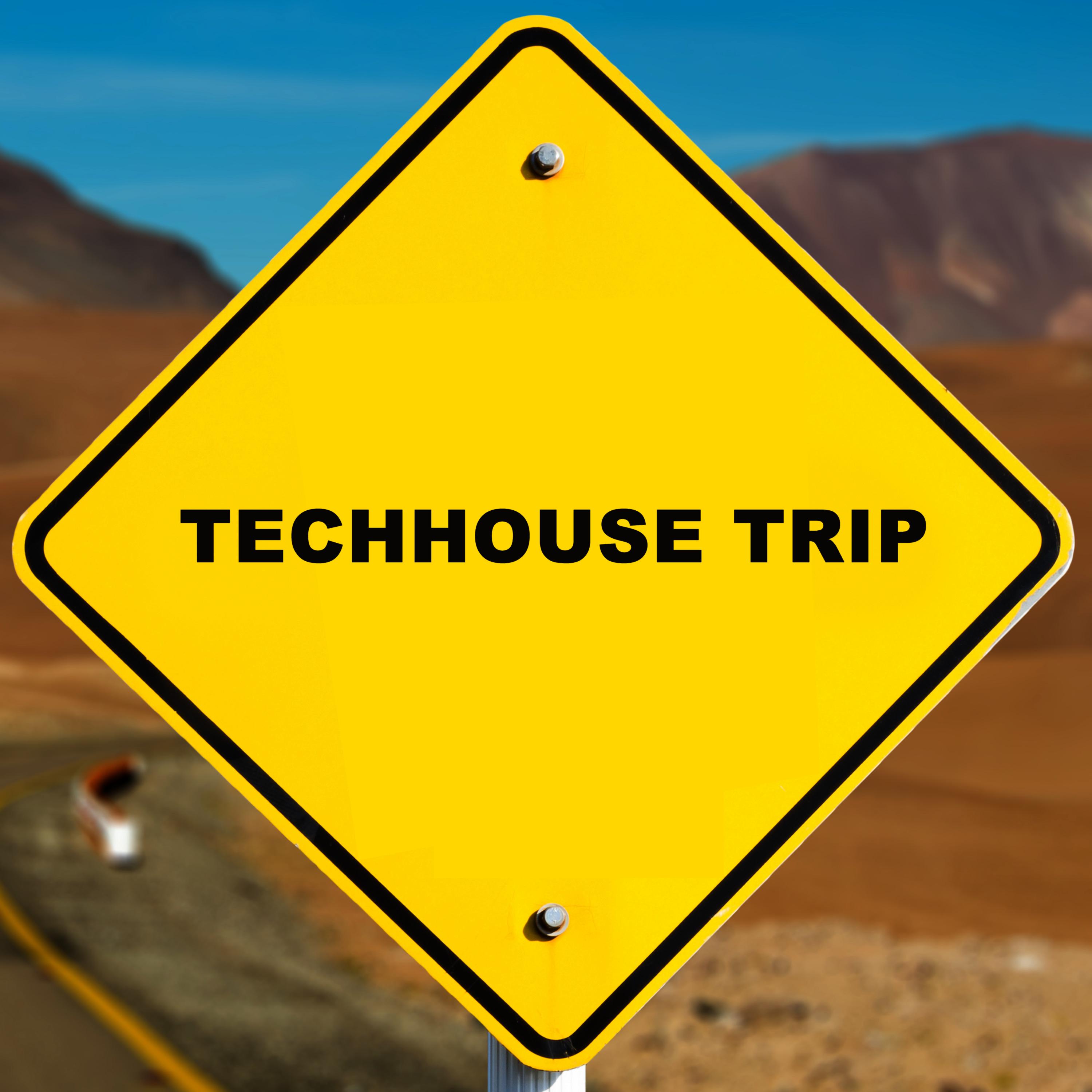 Techhouse Trip
