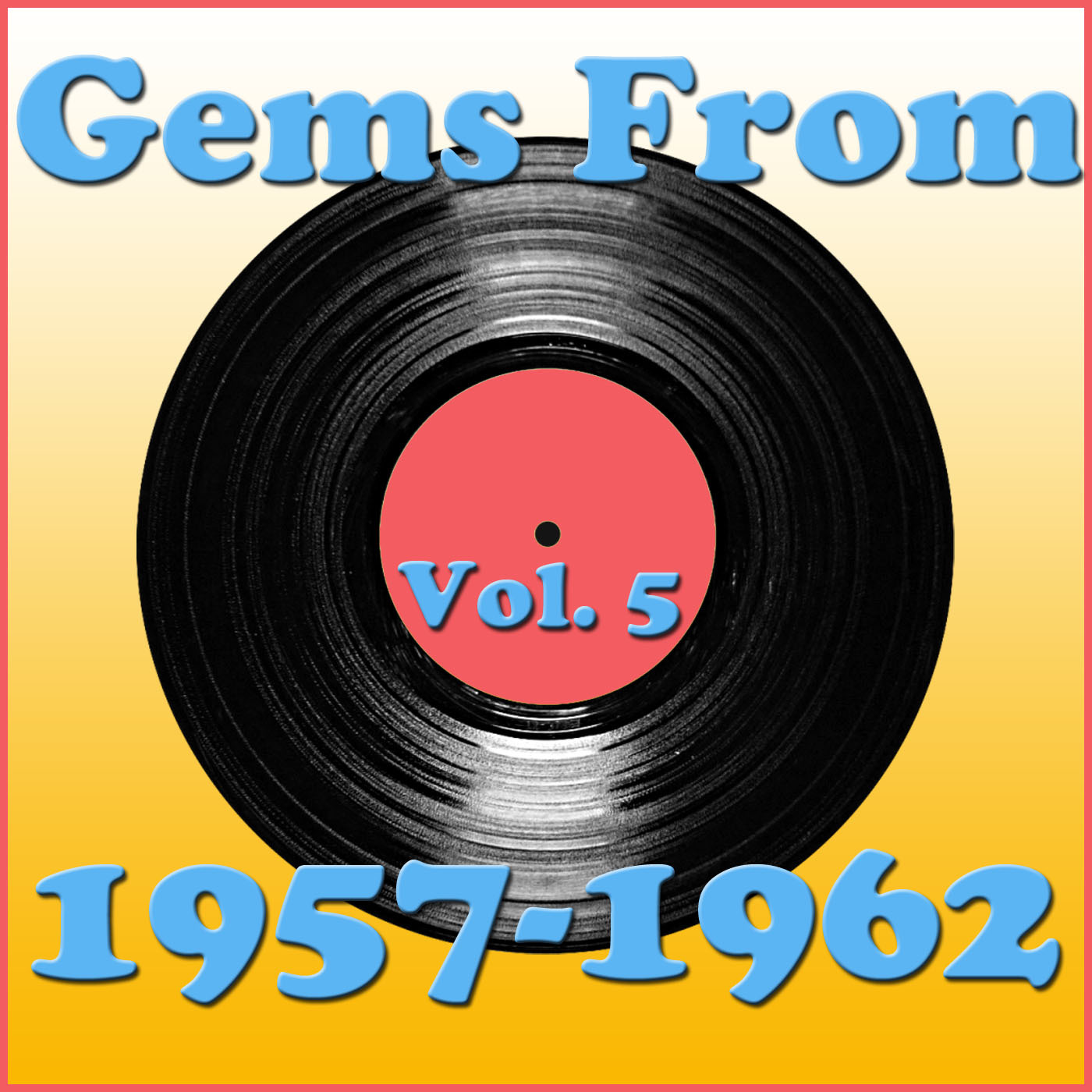 Gems From 1957-1962, Vol. 5